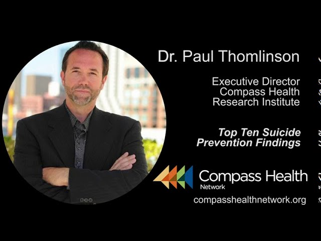 Top Ten Suicide Prevention Findings - Dr. Paul Thomlinson - Compass Health Network
